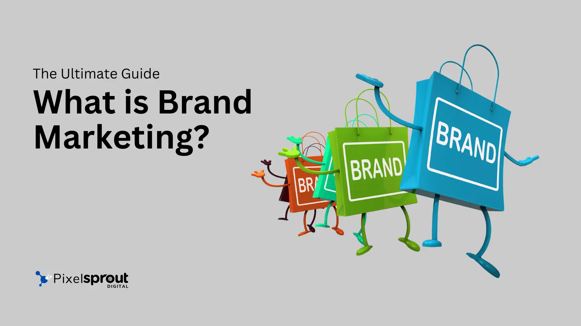 What is Brand Marketing