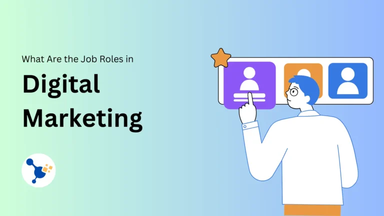 What Are the Job Roles in Digital Marketing